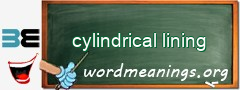 WordMeaning blackboard for cylindrical lining